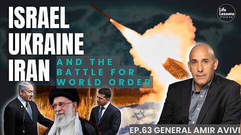 How Global Wars Are Reshaping Israel and The New World Order | Gen. Amir Avivi