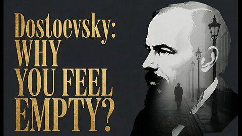 Why You Need To Read Fyodor Dostoevsky: The Dark Truth About Your Obsession With Self-Improvement