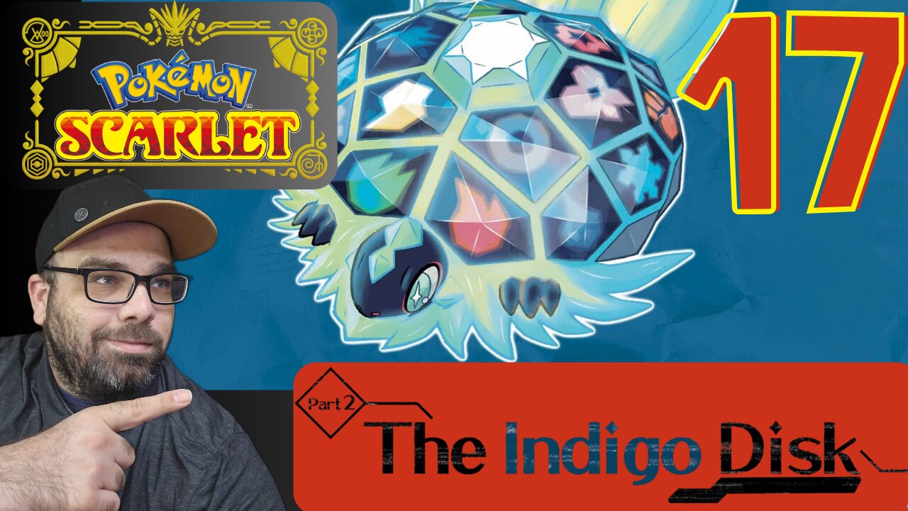 Playing Pokémon Scarlet: Let's Play! The Indigo Disk Stream 17