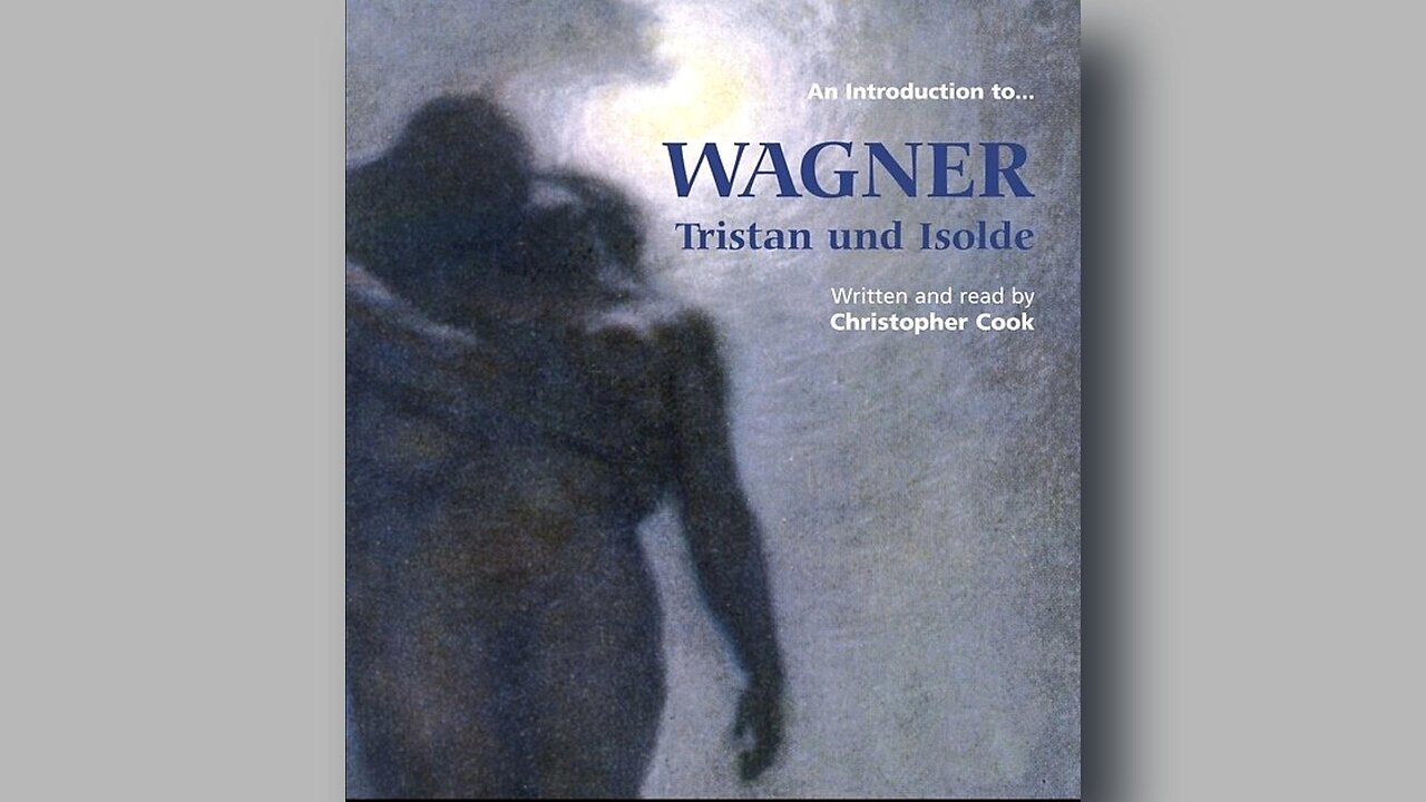 Opera Explained | Tristan und Isolde by Wagner (Audio)