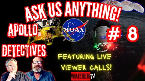 #243 Ask Us Anything w/ The Apollo Detectives Edition 8 LIVE CALLS #Nasa #Hoax
