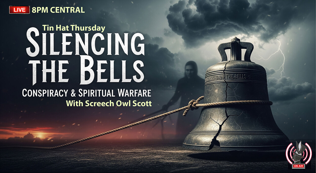 TIN HAT THURSDAY - "Silencing The Bells"