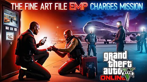 GTA V Online: The Fine Art File (Priority File) EMP Charges Setup Solo!
