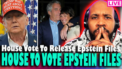 IT'S ABOUT TO GO DOWN! House Vote On Epstein Files