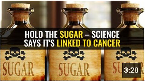 "Scientific Studies Link Sugar Consumption to Increased Cancer Risk"