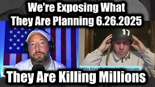 Mike King Full Intel Drop: Trump/Q Secret 6.26.25 - We're Exposing What They Are Planning, They Are Killing Millions!