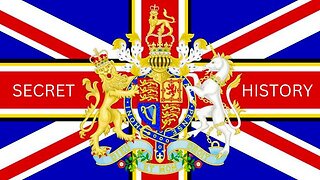 SECRET HISTORY OF THE BRITISH EMPIRE