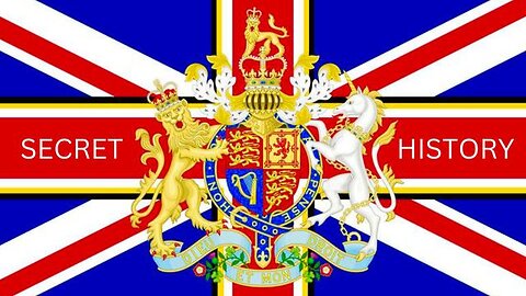 SECRET HISTORY OF THE BRITISH EMPIRE