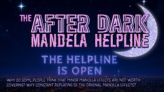 #MandelaEffects AFTER DARK COMMUNITY HELPLINE | Minor Mandela Effects