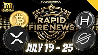Crypto News Weekly Recap & Rapid Fire Updates (July 19 - 25, 2025)