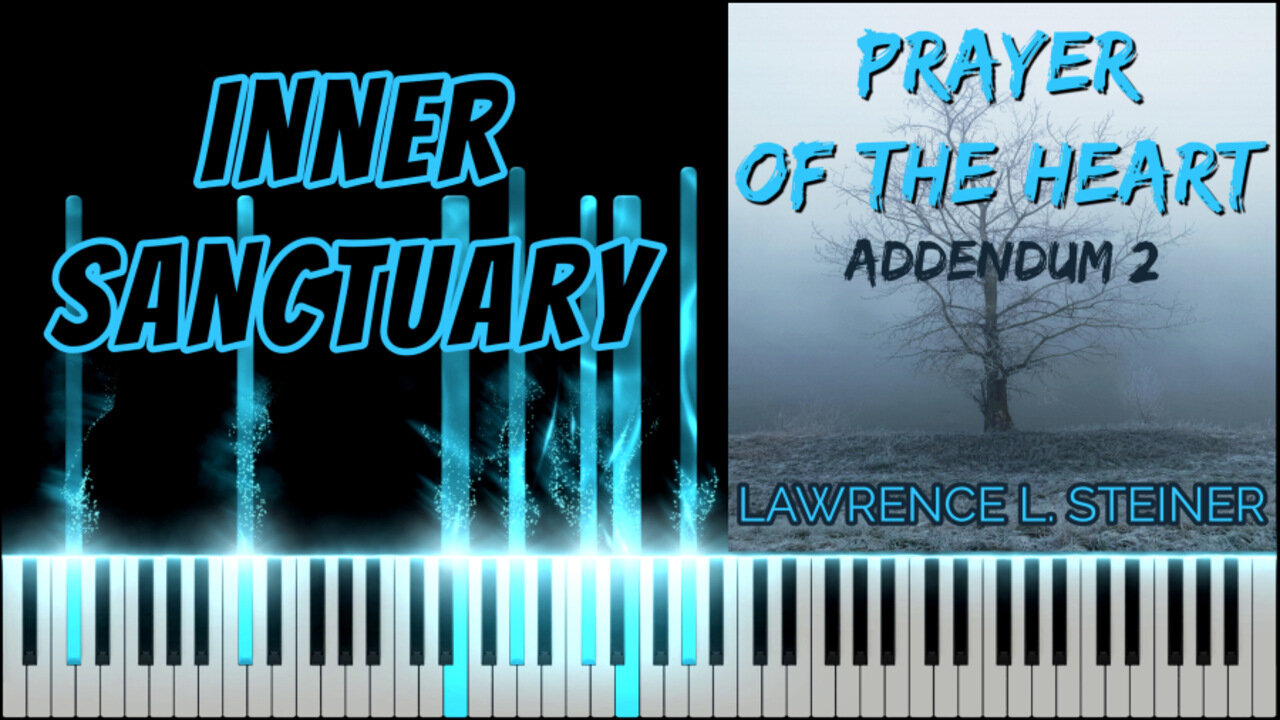 INNER SANCTUARY – Prayer of the Heart - Addendum 2 | Piano Tutorial