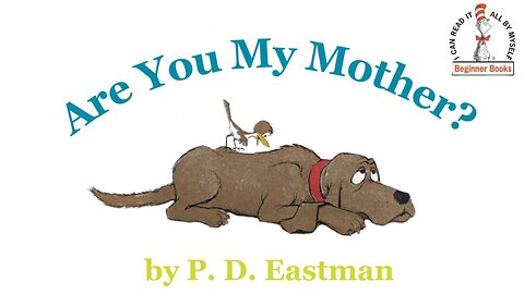 "Are You My Mother?"