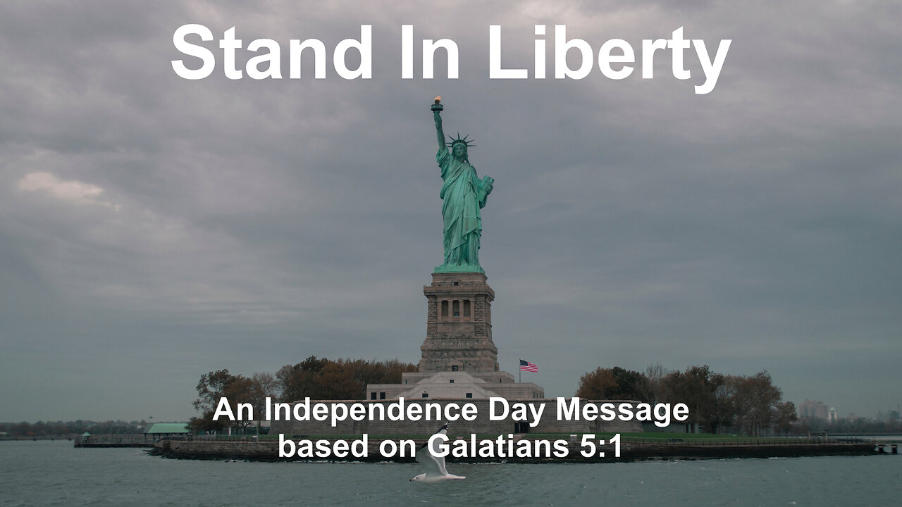 Stand In Liberty: An Independence Day Message