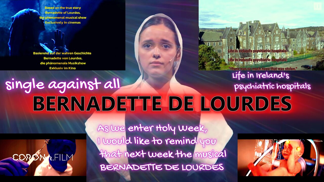 Bernadette de Lourdes . CORONA.film2 . Ireland's psych. hospitals