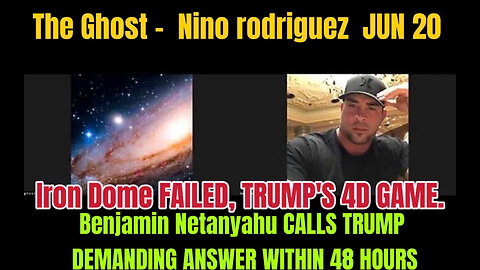 The Ghost - Ninoscorner JUN 20 : Iron Dome FAILED, TRUMP'S 4D GAME.Benjamin Netanyahu CALLS TRUMP