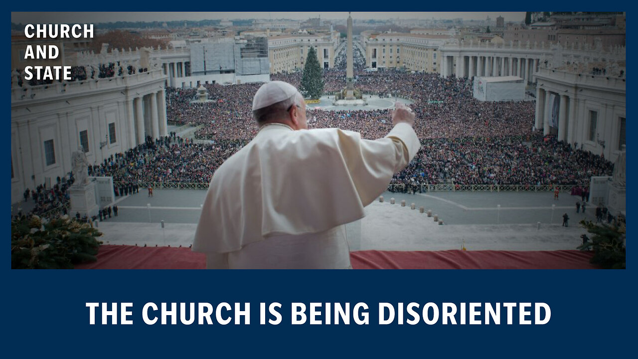Human Element of the Church is being Catastrophically Disoriented