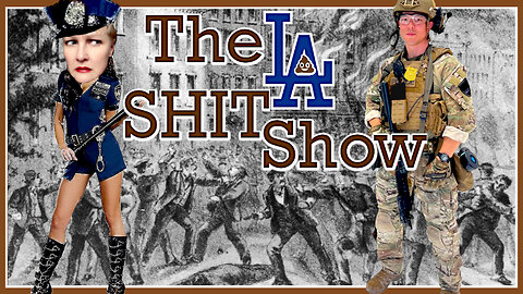 The Los Angeles Shit Show