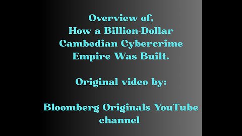 Cambodian Cybercrime Empire