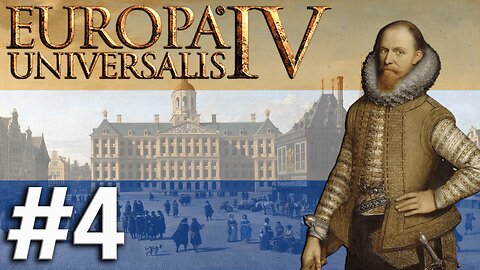 Europa Universalis IV - Holland (1.37.5.0), Forming The Netherlands! #4