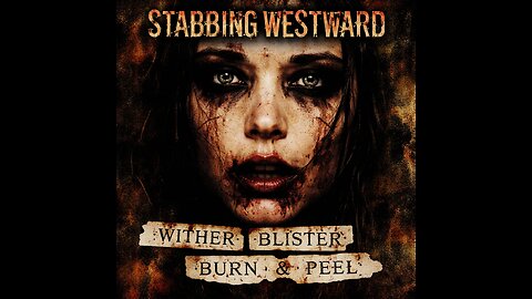 Stabbing Westward - Wither Blister Burn + Peel