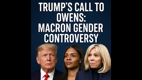 Owens Refuses to Back Down After Trump’s Call – Macron Sues!