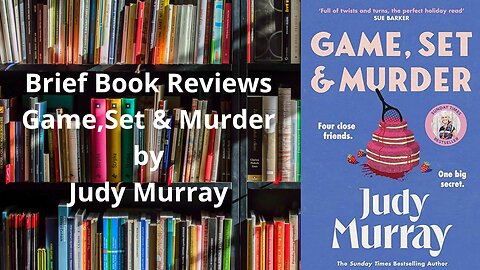 Brief Book Review - Game,Set & Murder by Judy Murray