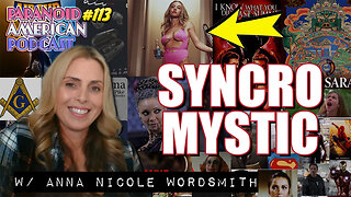 SYNCRO MYSTIC w/ Anna Nicole Wordsmith | Paranoid American Podcast 113