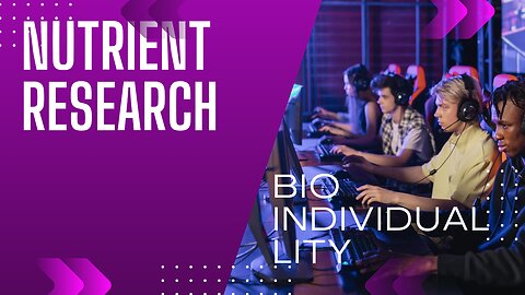 nutrient research & BIO INDIVIDUALITY