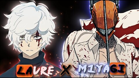 Lavrex x M1YAGI - Hell's Paradise & Chainsawman | Coopa [Edit/AMV]!