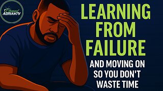 Sunday Service | Stop Wasting Time: Learn From Failure & Move Forward | CHANNELADRIANTV
