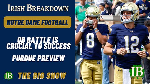 Notre Dame Quarterback Preview - Purdue Opponent Preview