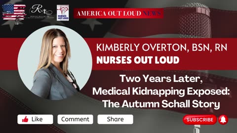 Two Years Later, Medical Kidnapping Exposed: The Autumn Schall Story