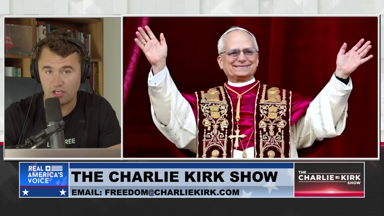 The First American Pope: Charlie Warns How the Media Will Use Him As A Way to Divide the West