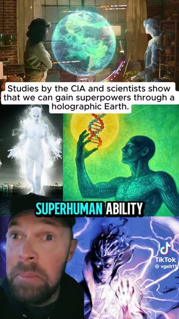 The Earth is a hologram and we have super human abilities to access.