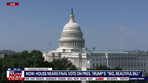 The final vote for President Trump's "Big, Beautiful Bill" is approaching.
