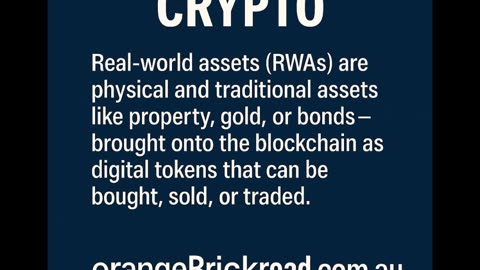 “Real-World Assets in Crypto — Brought to you by OrangeBrickRoad.com.au,
