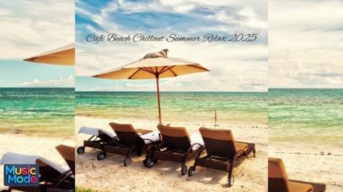 VA - Cafe Beach Chillout Summer Relax 2025