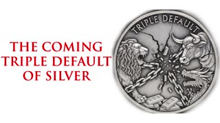 There is a coming Triple Default of Silver starting with the LBMA, COMEX and Shanghai.
