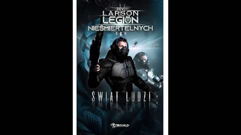 B.V. Larson Legion Nieśmiertelnych Tom 6 Świat Ludzi część 2