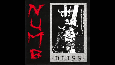 NUMB - Bliss