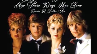 Bucks Fizz - Now Those Days Are Gone (David R. Fuller Mix)