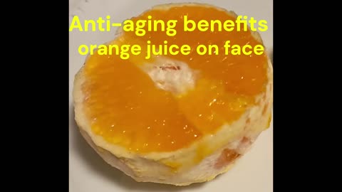 Orange Juice for Youthful Skin