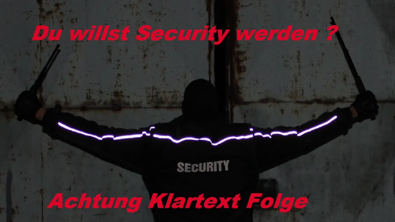 DU WILLSZ SECURITY WERDEN ? IN DEUTSCHLAND