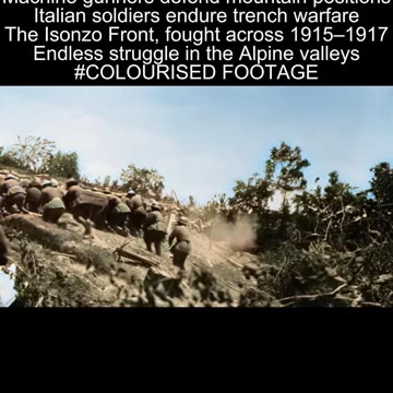 Austro-Hungarian prisoners and Italian trenches on the Isonzo Front 1917