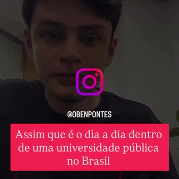 Assim é o dia a dia dentro de uma universidade pública no Bostil, ops! Digo Brasil