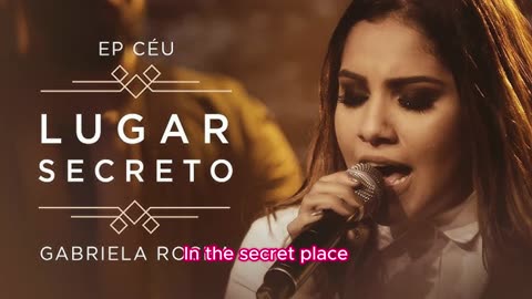 Lugar Secreto (Secret Place) - Gabriela Rocha