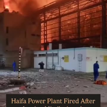Haifa Power Plant Fired after Iranian Missiles Attack