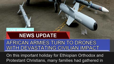 African Armies Turn to Drones with Devastating Civ