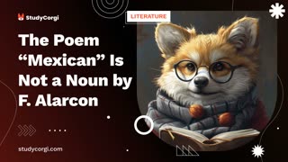 The Poem “Mexican” Is Not a Noun by F. Alarcon - Essay Example