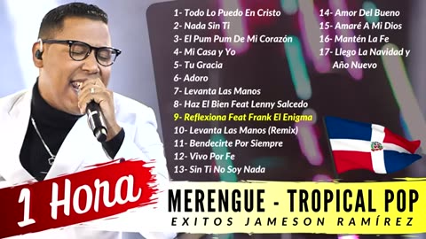 Jameson Ramirez - 1 Hora De Merengue Tropical Alabanza Y Adoración Musica Cristiana.